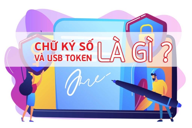 Chữ ký số (Token) là gì? Doanh nghiệp có bắt buộc phải mua không?