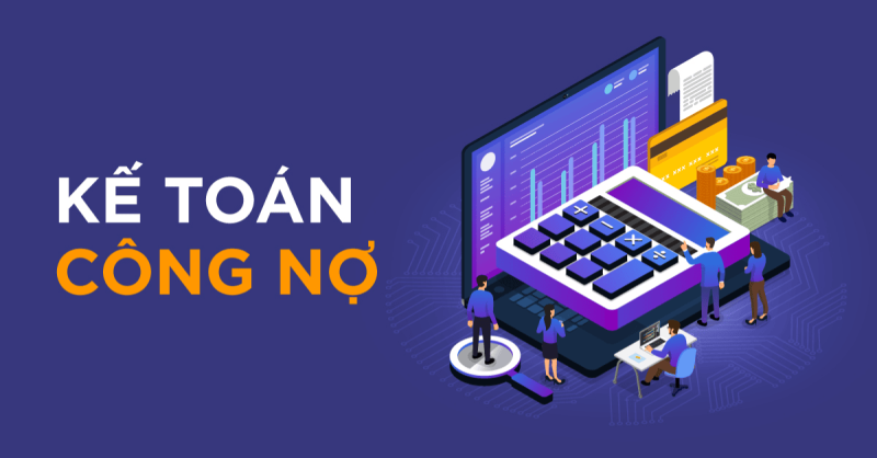 Kỹ năng cần có của một kế toán công nợ chuyên nghiệp