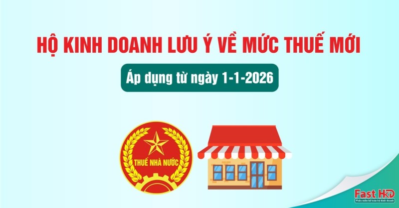 Chính sách thuế hộ kinh doanh từ 1/1/2026 có gì mới?
